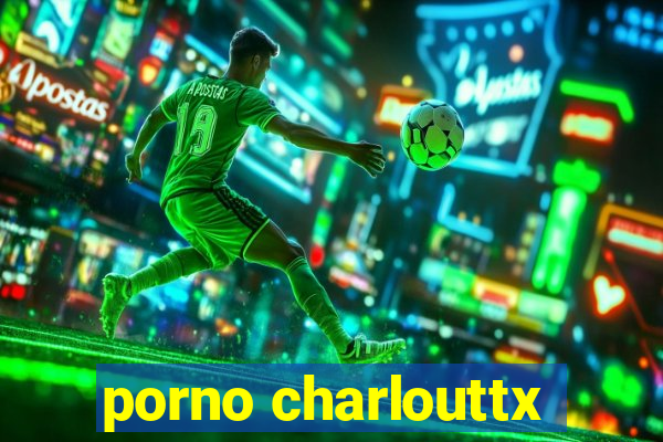 porno charlouttx